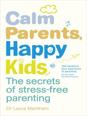 cover image of Calm Parents, Happy Kids